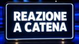 Reazione a catena, la puntata di oggi 28 settembre