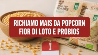 Richiamo mais da popcorn, i lotti Fior di Loto e Probios