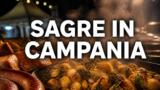 Sagre in Campania nel weekend 18 – 20 settembre 2026: le migliori da non perdere