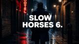 Slow Horses 6, il calendario delle puntate