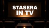 Stasera in TV, i film di mercoledi 16 settembre 2026