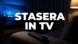 Stasera in tv, i film di sabato 19 settembre