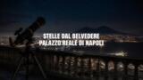 Stelle dal Belvedere di Palazzo Reale, appuntamento il 2 ottobre