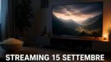 Streaming oggi, 15 settembre 2026: tutte le novità su Netflix, Prime Video e Sky/NOW