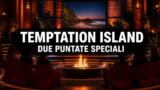 Temptation Island raddoppia a settembre, due speciali su Canale 5