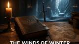 The Winds of Winter, quando esce? Le ultime novità sul libro di Game of Thrones