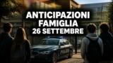 Tutto per la mia famiglia, 26 settembre 2026: anticipazioni puntata di oggi