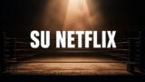 Tyson, la docuserie su Netflix