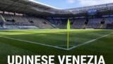 Udinese-Venezia, oggi su Italia 1 in diretta