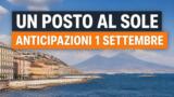 Un posto al sole, 1 settembre 2026: anticipazioni puntata di oggi