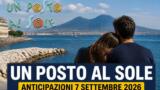 Un posto al sole, 7 settembre 2026: anticipazioni puntata di oggi