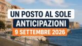 Un posto al sole, 9 settembre 2026: anticipazioni puntata di oggi