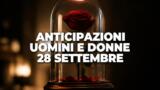 Uomini e Donne, 28 settembre 2026: anticipazioni puntata di oggi