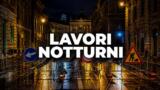 Via Vittorio Imbriani, lavori notturni dal 16 al 18 settembre: divieti di transito e doppio senso nelle strade limitrofe