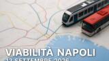 Viabilità e trasporti a Napoli oggi, 13 settembre 2026: chiusure e aggiornamenti