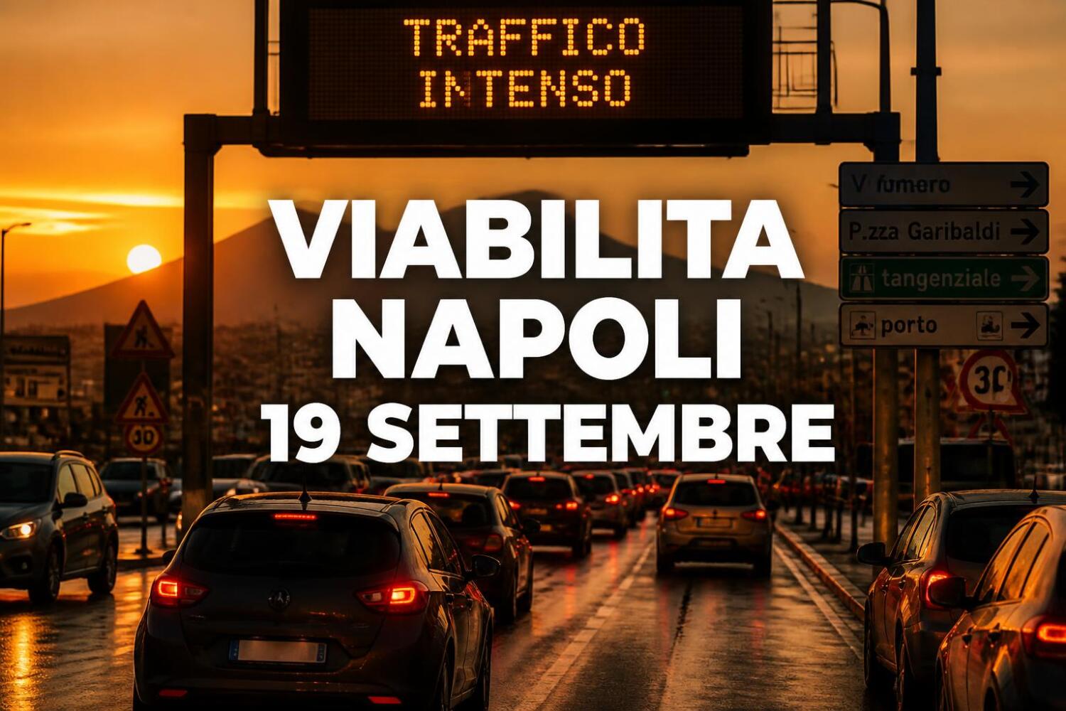 Viabilità e trasporti a Napoli oggi, 19 settembre 2026: chiusure e aggiornamenti