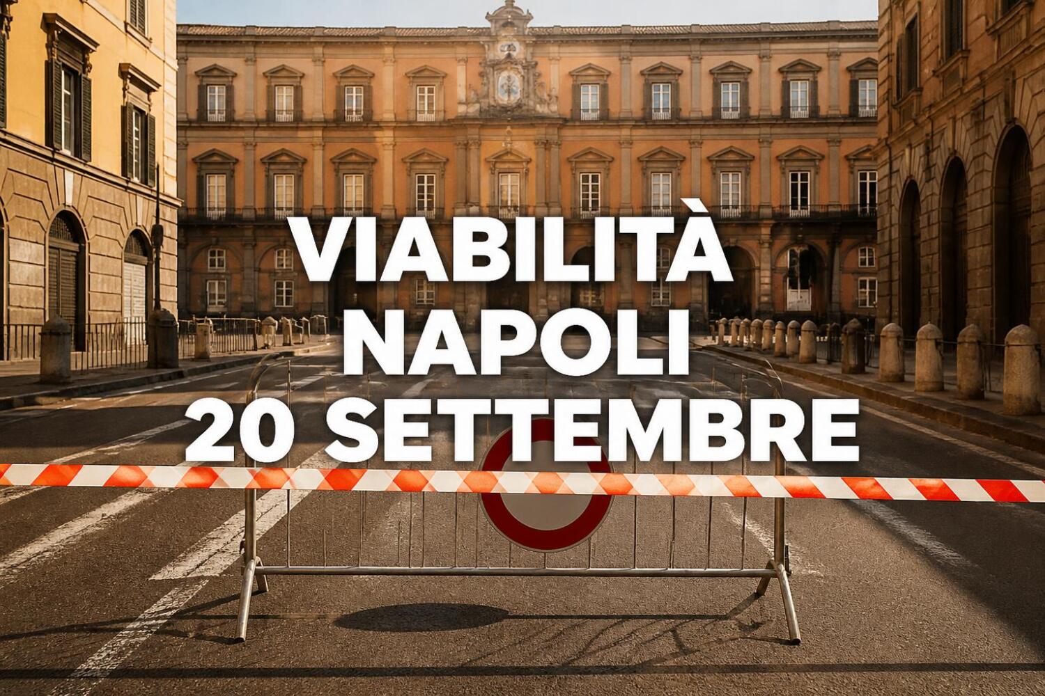 Viabilità e trasporti a Napoli oggi, 20 settembre 2026: chiusure e aggiornamenti