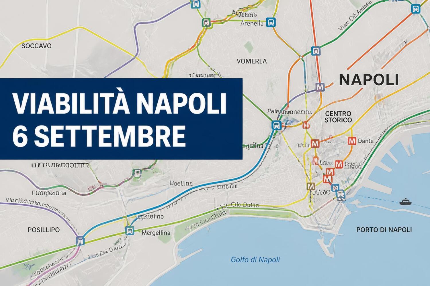Viabilità e trasporti a Napoli oggi, 6 settembre: chiusure e aggiornamenti