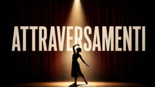 Attraversamenti: la stagione 2026/2027 del Teatro Nuovo di Napoli