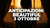 Beautiful, 3 ottobre 2026: anticipazioni puntata di oggi
