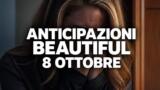 Beautiful, 8 ottobre 2026: anticipazioni puntata di oggi