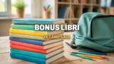 Bonus libri scolastici in Campania, requisiti e come fare domanda