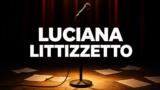Chi è Luciana Littizzetto