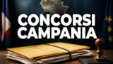 Concorsi Pubblici Campania ottobre 2026, i bandi aperti