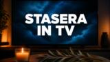 Cosa c’è stasera in TV, domenica 4 ottobre 2026