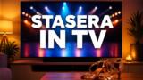 Cosa c’è stasera in TV, sabato 3 ottobre 2026