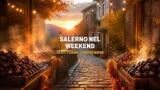Cosa fare a Salerno nel weekend del 30 ottobre 2026