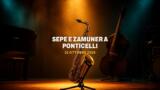Daniele Sepe ed Emilia Zamuner in concerto a Ponticelli