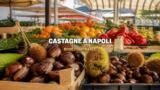Dove comprare le castagne a Napoli, mercati e consigli
