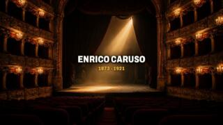 Enrico Caruso: la voce di Napoli che incantò il mondo