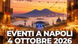 Eventi a Napoli oggi, 4 ottobre 2026: cosa fare in città