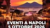 Eventi a Napoli oggi, 5 ottobre 2026: cosa fare in città