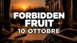 Forbidden Fruit, 10 ottobre 2026: anticipazioni puntata di oggi
