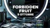 Forbidden Fruit, 9 ottobre 2026: anticipazioni puntata di oggi