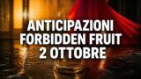 Forbidden Fruit, anticipazioni 2 ottobre 2026