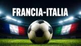 Francia-Italia stasera in TV su Rai 1