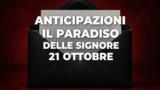 Il Paradiso delle Signore, 21 ottobre 2026: anticipazioni puntata di oggi