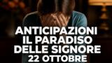Il Paradiso delle Signore, 22 ottobre 2026: anticipazioni puntata di oggi