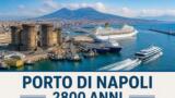 Il Porto di Napoli: 2800 anni di storia tra Greci, Borbone e navi da crociera