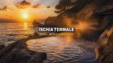 Ischia termale: le fonti curative, il mito di Inarime e il benessere sull’isola vulcanica
