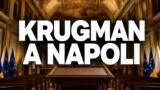 Krugman e Prodi alla Federico II: a Napoli la lectio sul futuro dell’Europa del 12 ottobre
