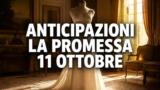 La Promessa, 11 ottobre 2026: anticipazioni puntata di oggi