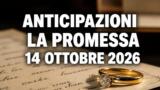 La Promessa, 14 ottobre 2026: anticipazioni puntata di oggi