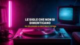 Le sigle TV italiane che tutti ricordano