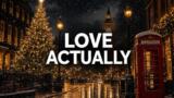 Love Actually su Prime Video dal 20 ottobre: trama e cast