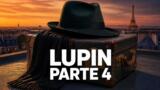 Lupin parte 4, otto nuovi episodi su Netflix dal 23 ottobre